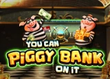 You Can Piggy Bank On It Image